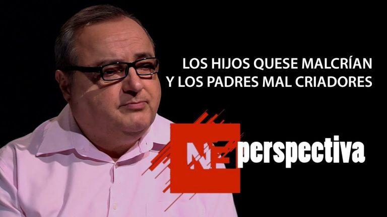 Los hijos que se malcrían y los padres mal criadores