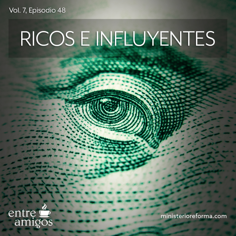 Ricos e influyentes