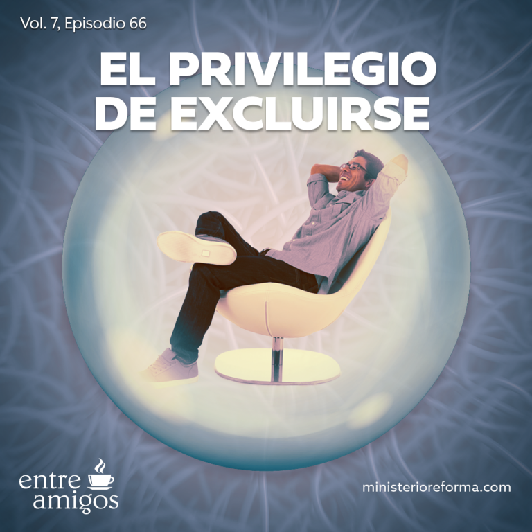 El privilegio de excluirse