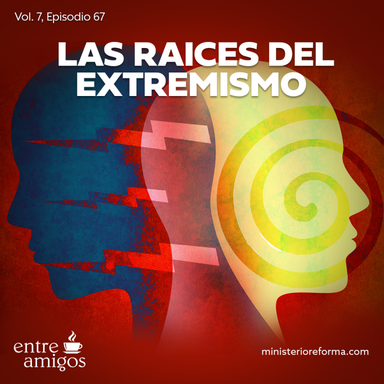 Las raices del extremismo