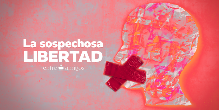 La sospechosa libertad