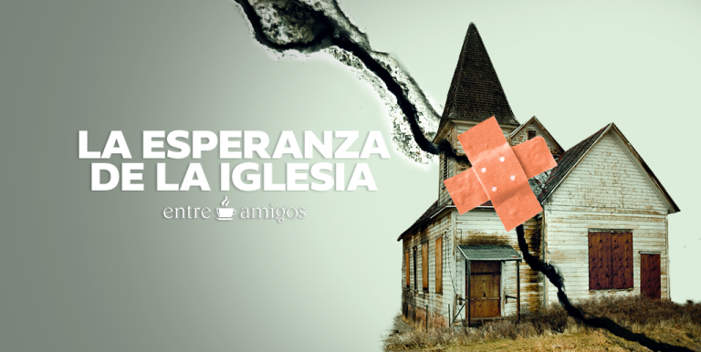 La esperanza de la iglesia